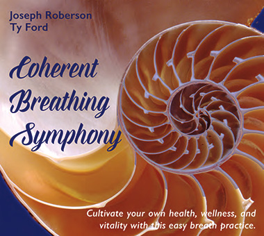 Coherent Breathing Symphony by Joseph Roberson & Ty Ford